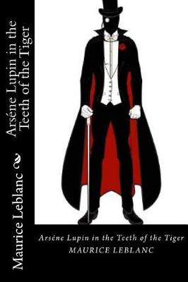 Book cover for Arsene Lupin in the Teeth of the Tiger