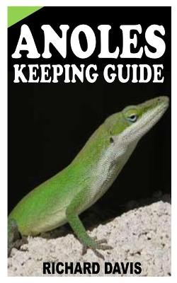 Book cover for Anoles Keeping Guide