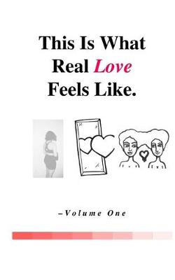 Book cover for This Is What Real Love Feels Like