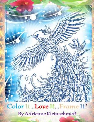 Book cover for Color It...Love It...Frame It!