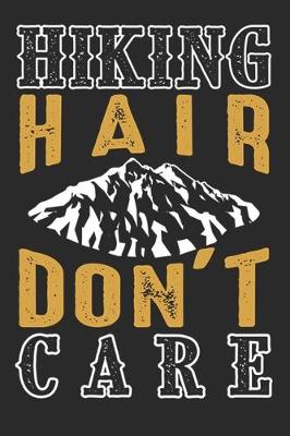 Book cover for Hiking Hair Don't Care