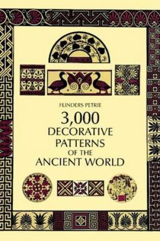 Cover of 3,000 Decorative Patterns of the Ancient World