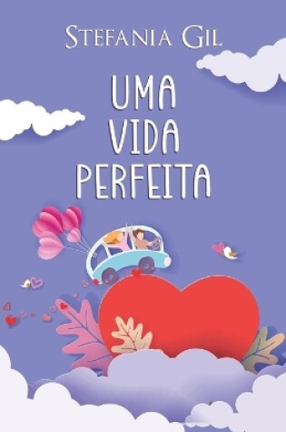 Cover of Uma vida perfeita