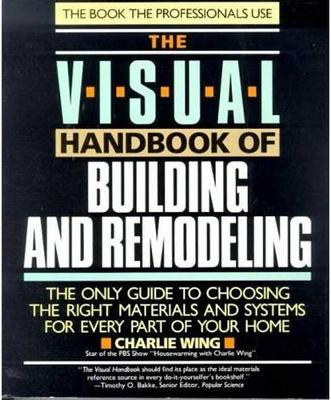 Cover of The Visual Handbook of Building and Remodeling