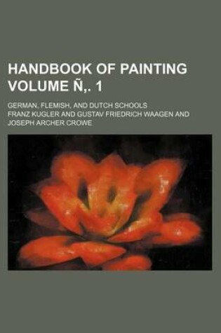 Cover of Handbook of Painting Volume N . 1; German, Flemish, and Dutch Schools