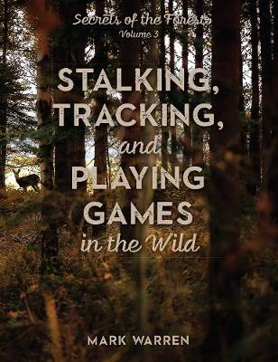Book cover for Stalking, Tracking, and Playing Games in the Wild