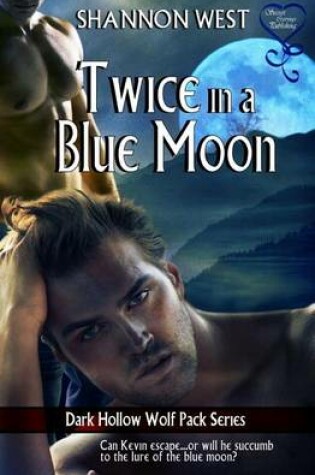 Cover of Twice in a Blue Moon (Dark Hollow Wolf Pack 8)