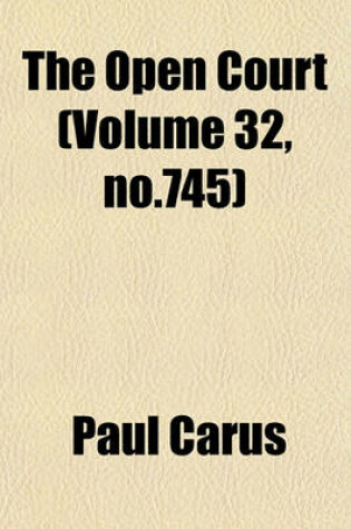 Cover of The Open Court (Volume 32, No.745)