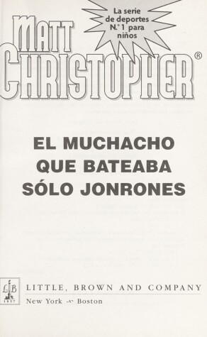 Book cover for Muchacho Que Bateaba Solo Jonrones, El (the Kid Who Only Hitmuchacho Que Bateaba Solo Jonrones, El (the Kid Who Only Hit Homers) Homers)