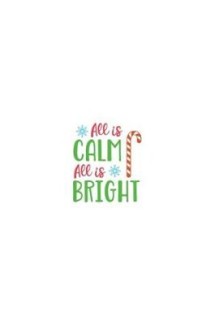 Cover of All Is Calm All Is Bright