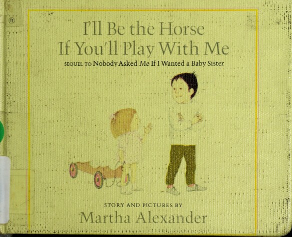 Book cover for I'll Be the Horse