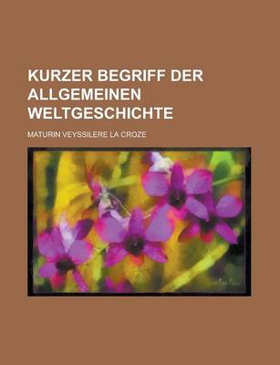 Book cover for Kurzer Begriff Der Allgemeinen Weltgeschichte