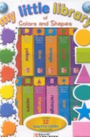Cover of My Little Library of Colors and Shapes