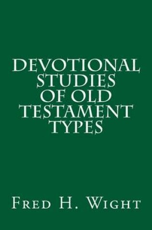 Cover of Devotional Studies of Old Testament Types