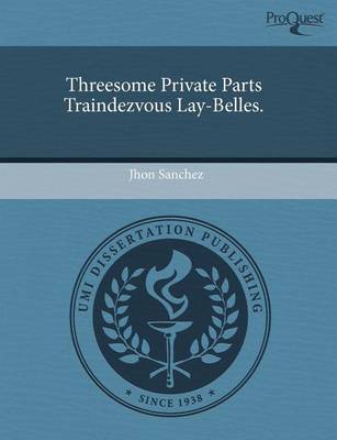 Book cover for Threesome Private Parts Traindezvous Lay-Belles