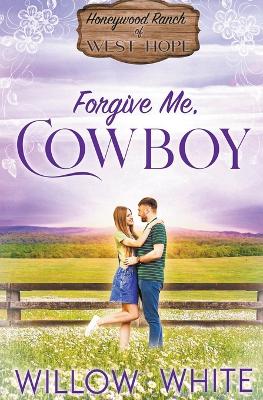 Book cover for Forgive Me, Cowboy
