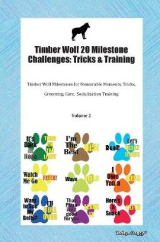 Cover of Timber Wolf 20 Milestone Challenges