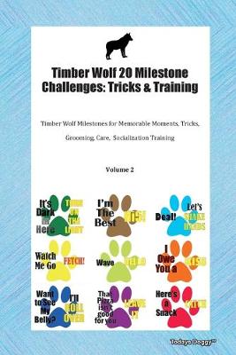 Book cover for Timber Wolf 20 Milestone Challenges