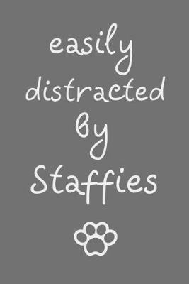 Book cover for Easily distracted by Staffies