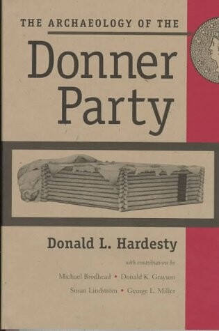 Cover of The Archaeology of the Donner Party