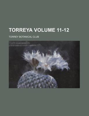 Book cover for Torreya Volume 11-12