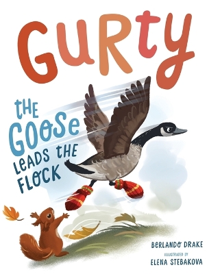 Book cover for Gurty the Goose Leads the Flock