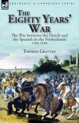 Book cover for The Eighty Years' War