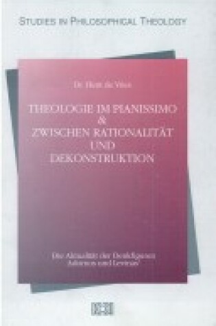 Cover of Theologie Im Pianissimo & Zwischen Rationalitat Und Dekonstruktion