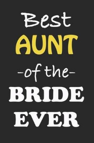 Cover of Best Aunt of the Bride Ever