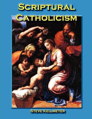 Book cover for Scriptural Catholicism