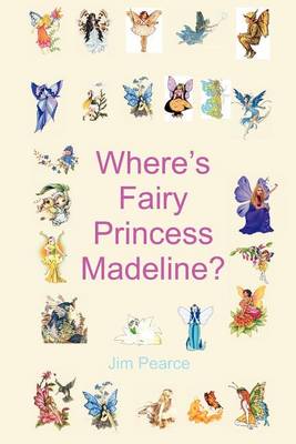 Book cover for Where's Fairy Princess Madeline