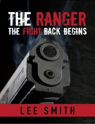 Book cover for The Ranger: The Fight Back Begins
