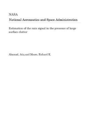 Book cover for Estimation of the Rain Signal in the Presence of Large Surface Clutter