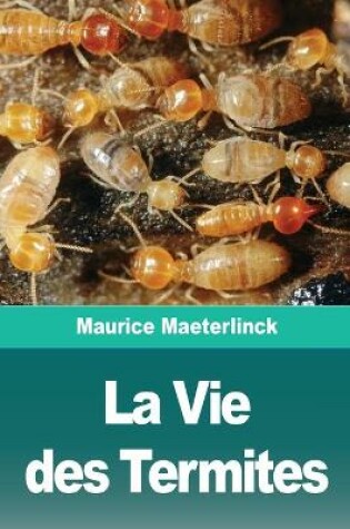 Cover of La Vie des Termites
