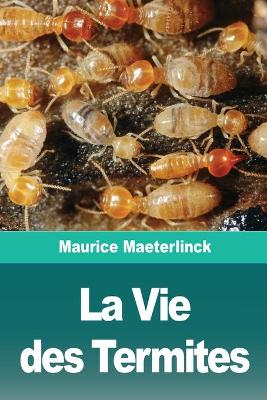 Book cover for La Vie des Termites