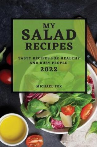 Cover of My Salad Recipes 2022