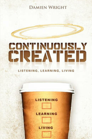 Cover of Continuously Created