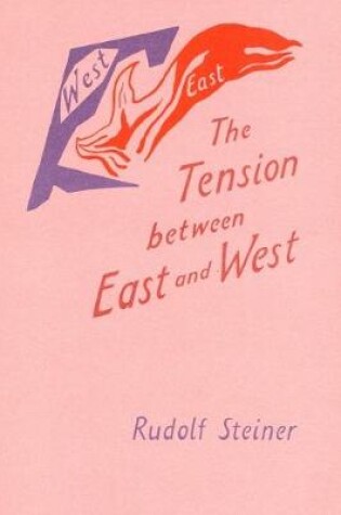 Cover of The Tension Between East and West