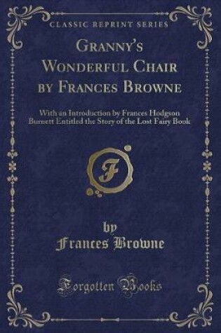 Cover of Granny's Wonderful Chair by Frances Browne