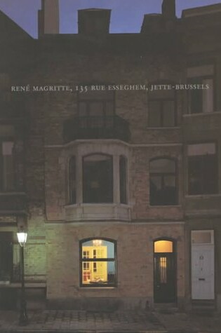 Cover of Rene Magritte: 135 Rue Esseghem, Jette-Brussels