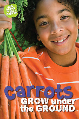 Book cover for What Grows in My Garden: Carrots (QED Readers)