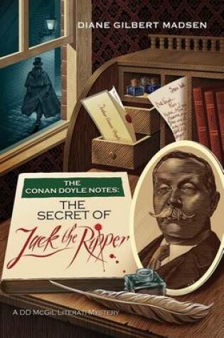 Cover of The Conan Doyle Notes: The Secret of Jack the Ripper