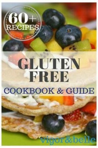 Cover of Gluten Free Cookbook & Guide