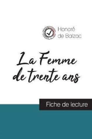 Cover of La Femme de trente ans de Balzac (fiche de lecture et analyse complete de l'oeuvre)