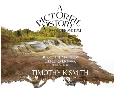 Book cover for A Pictorial History Little River Park and Dam