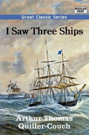 Cover of I Saw Three Ships