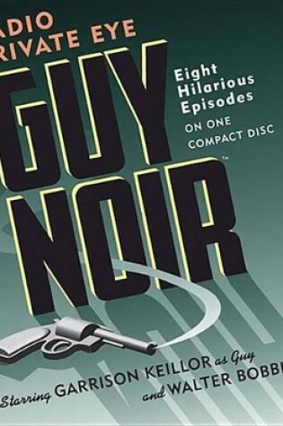 Cover of Guy Noir: Radio Private Eye