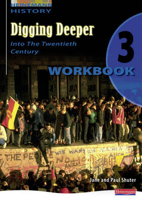 Book cover for Digging Deeper 3: Into the Twentieth Century Workbook