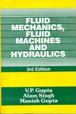 Cover of Fluid Mechanics, Fluid Machines and Hydraulics