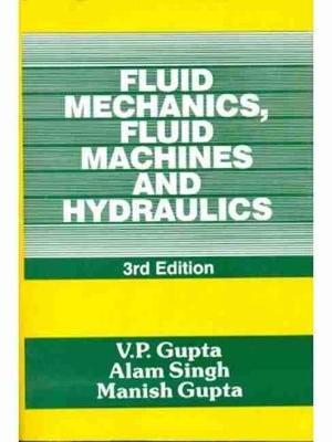 Book cover for Fluid Mechanics, Fluid Machines and Hydraulics